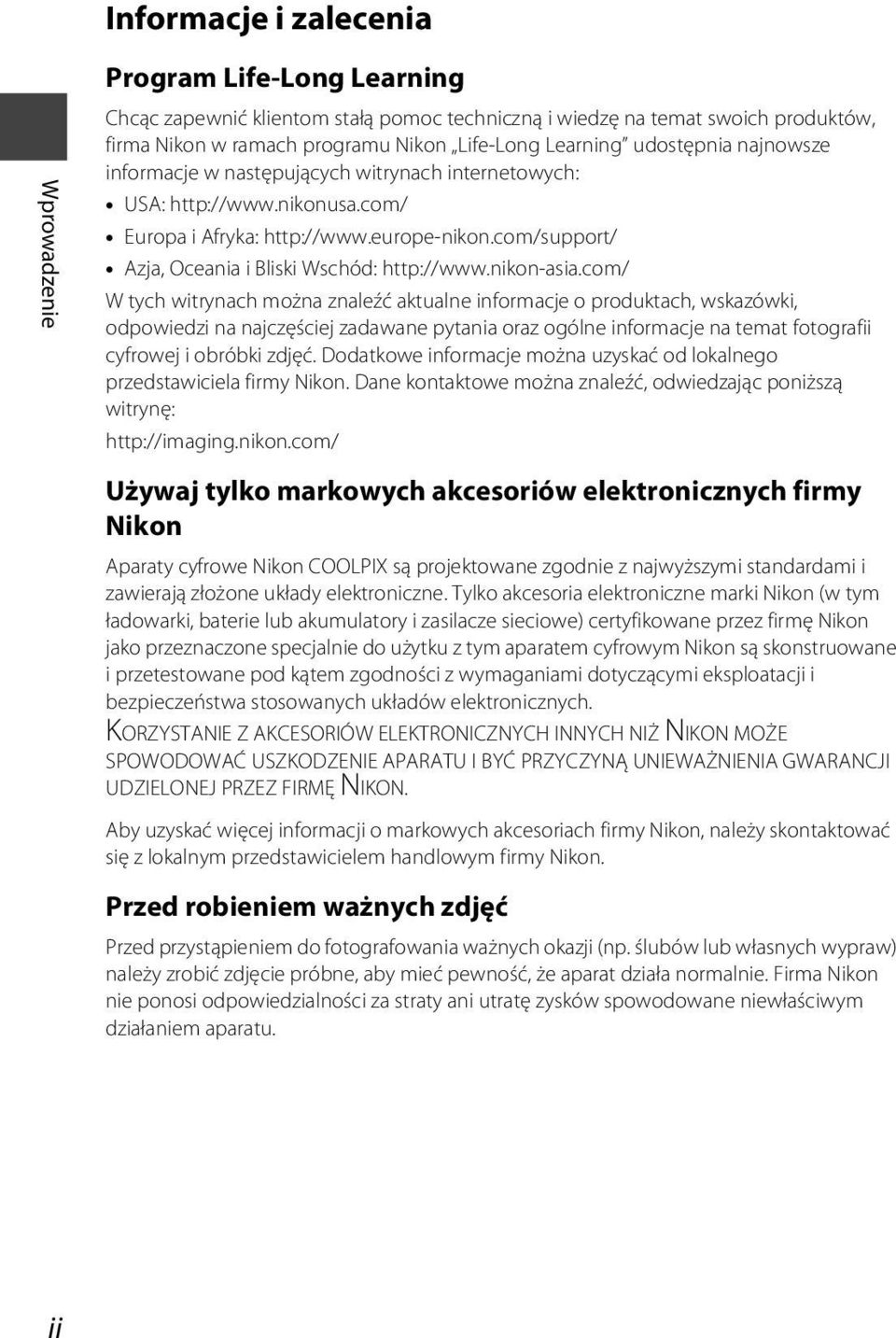 com/support/ Azja, Oceania i Bliski Wschód: http://www.nikon-asia.