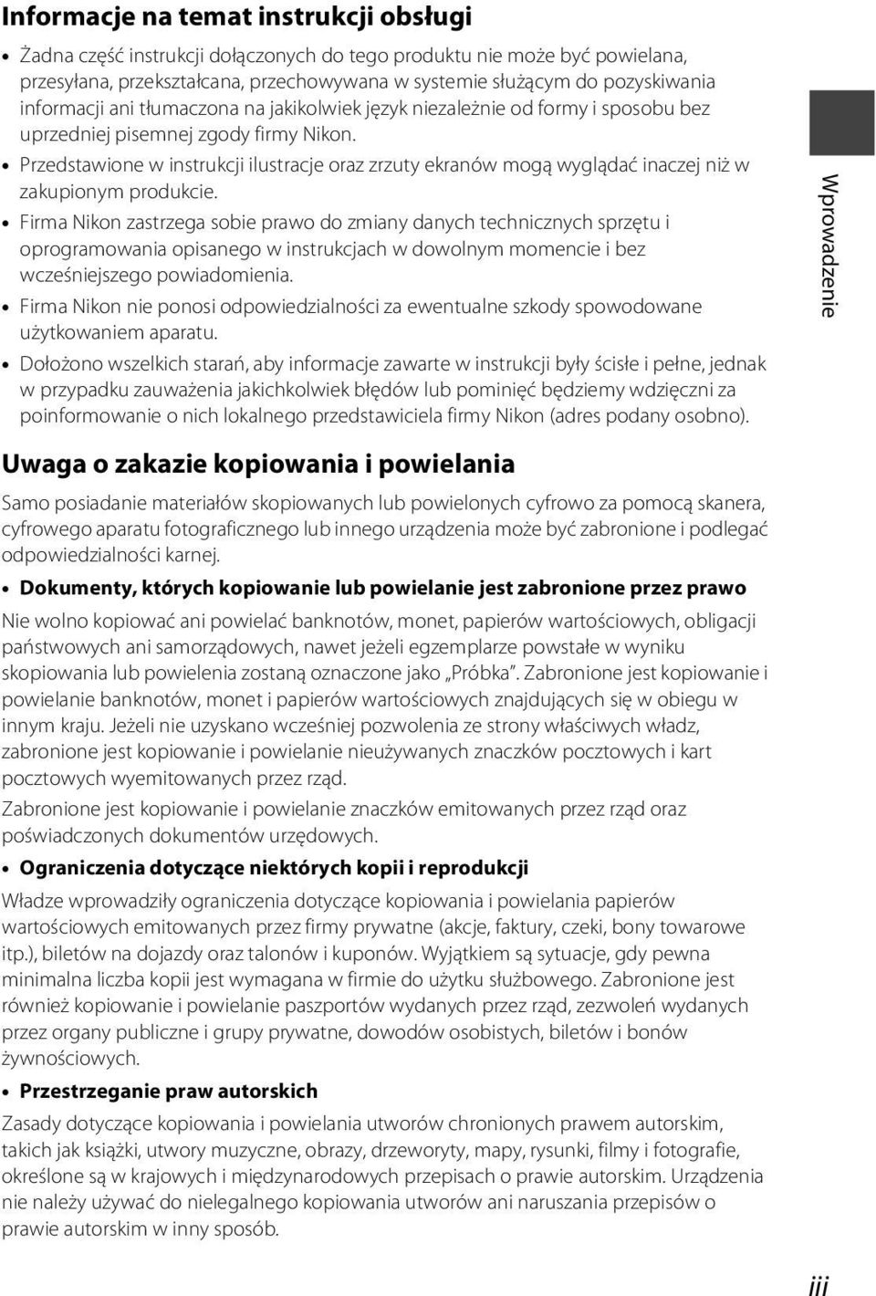 Przedstawione w instrukcji ilustracje oraz zrzuty ekranów mogą wyglądać inaczej niż w zakupionym produkcie.