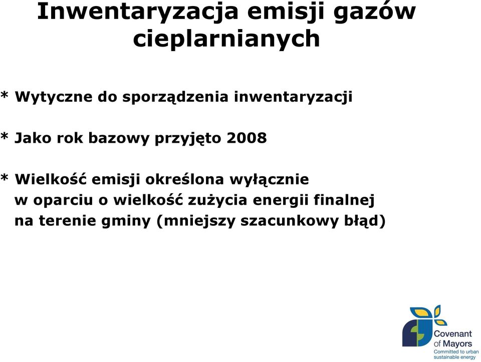 Wielkość emisji określona wyłącznie w oparciu o wielkość