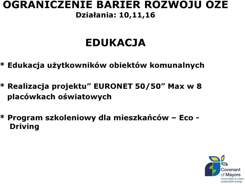 Realizacja projektu EURONET 50/50 Max w 8 placówkach