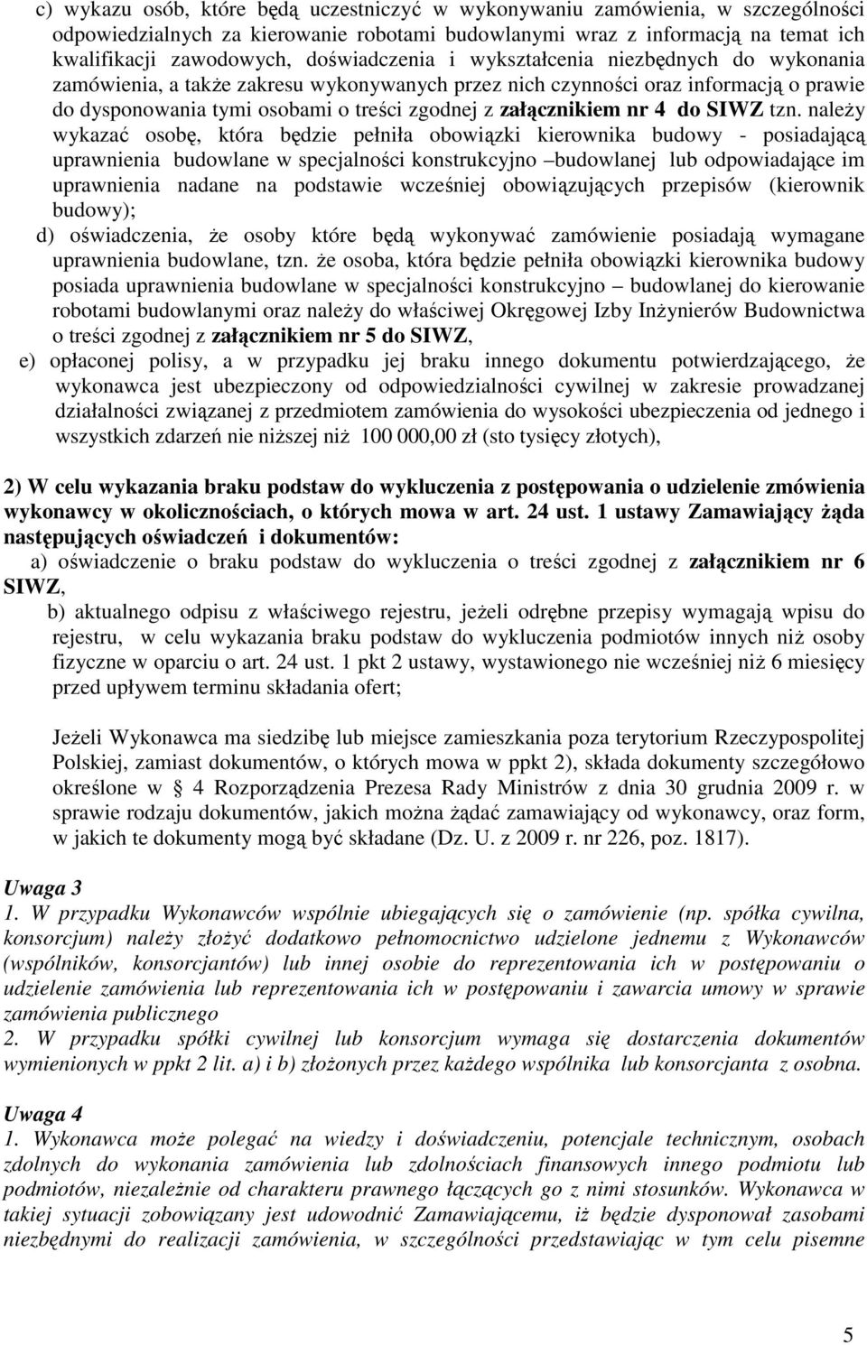 załącznikiem nr 4 do SIWZ tzn.