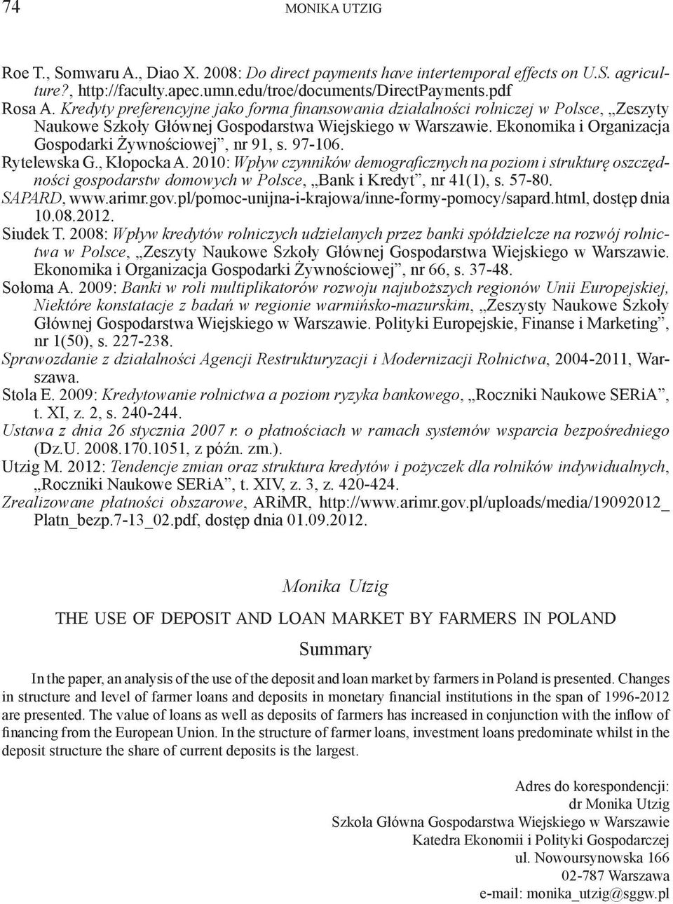 Ekonomika i Organizacja Gospodarki Żywnościowej, nr 91, s. 97-16. Rytelewska G., Kłopocka A.