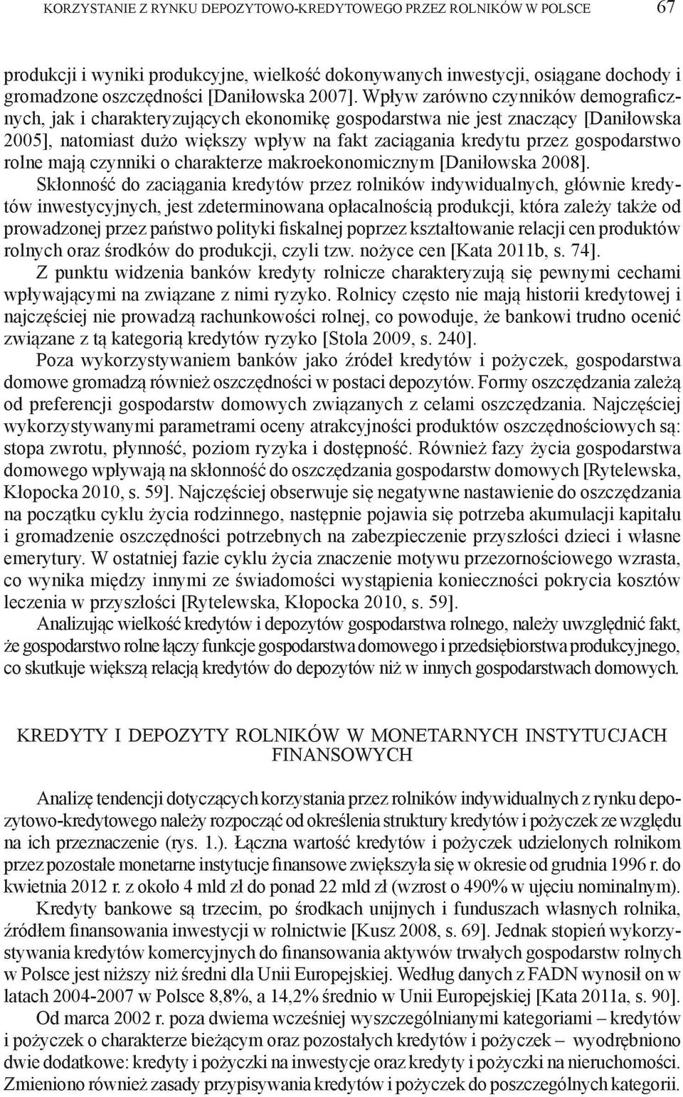 rolne mają czynniki o charakterze makroekonomicznym [Daniłowska 28].