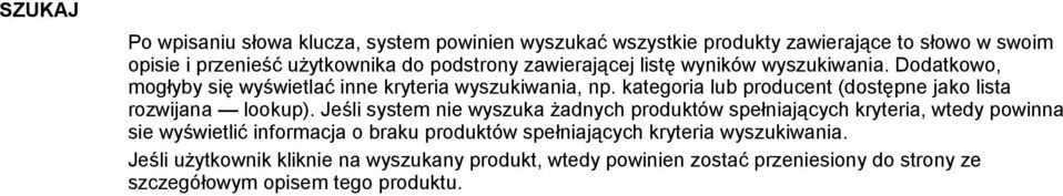 kategoria lub producent (dostępne jako lista rozwijana lookup).