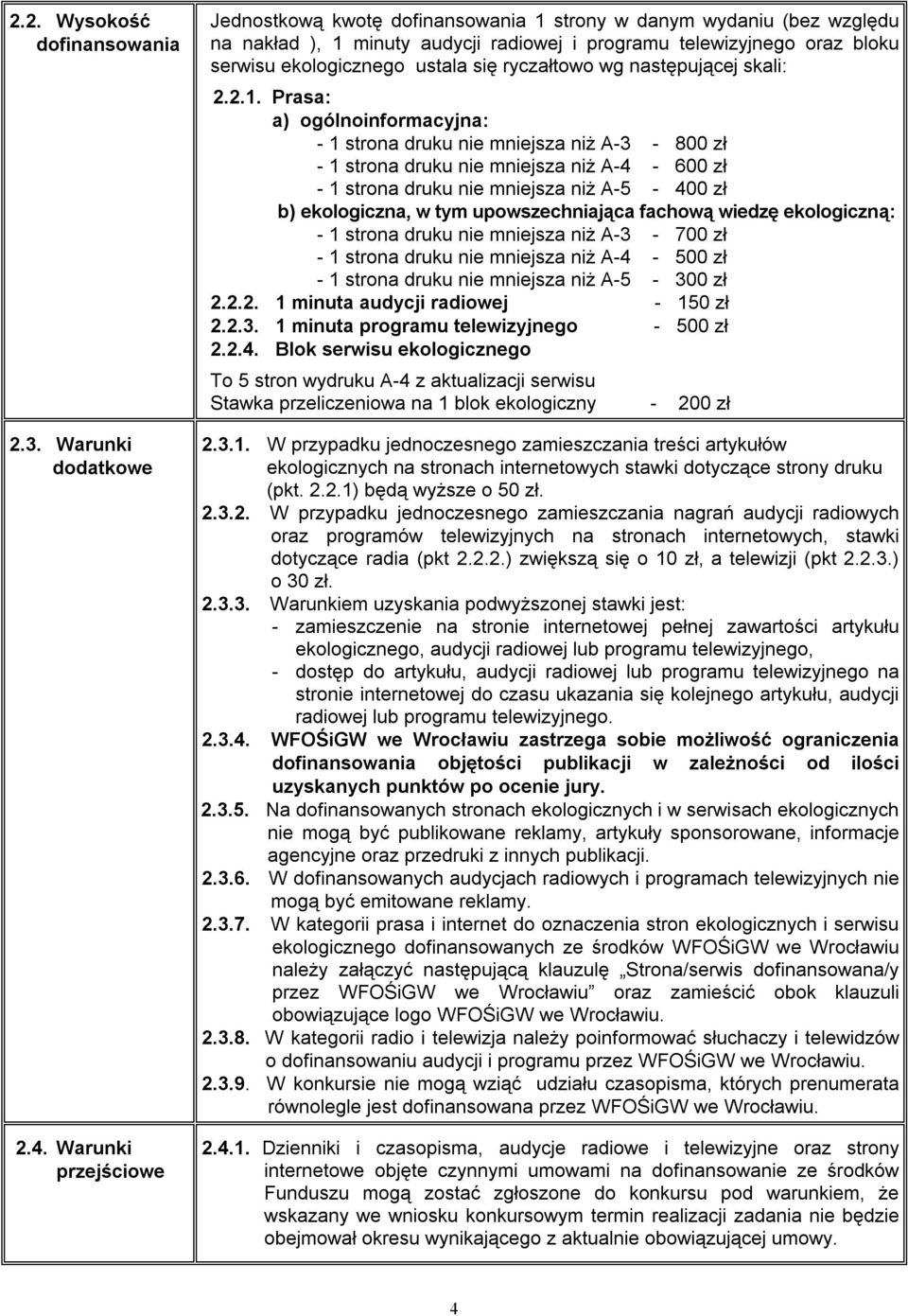 ryczałtowo wg następującej skali: 2.2.1.