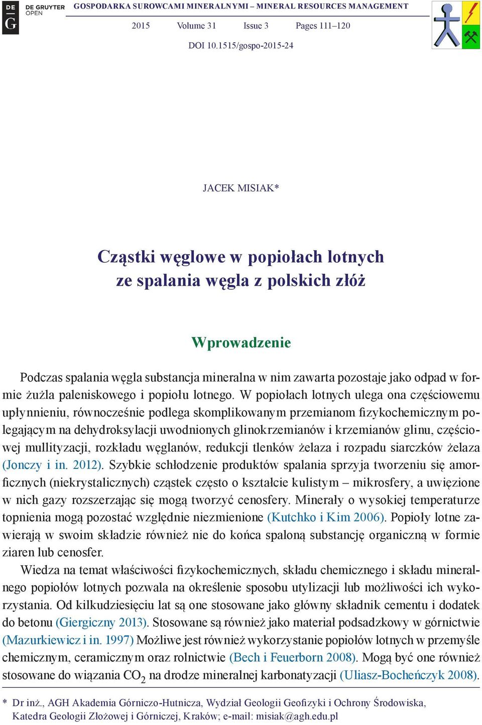 formie żużla paleniskowego i popiołu lotnego.