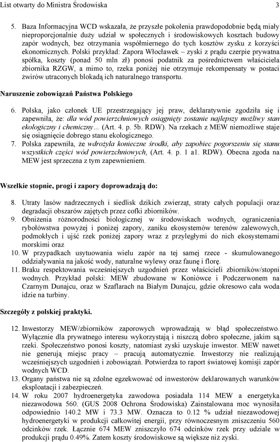 współmiernego do tych kosztów zysku z korzyści ekonomicznych.