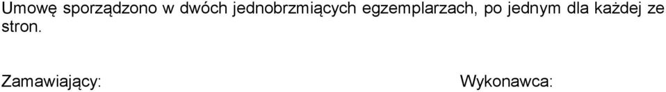 egzemplarzach, po jednym