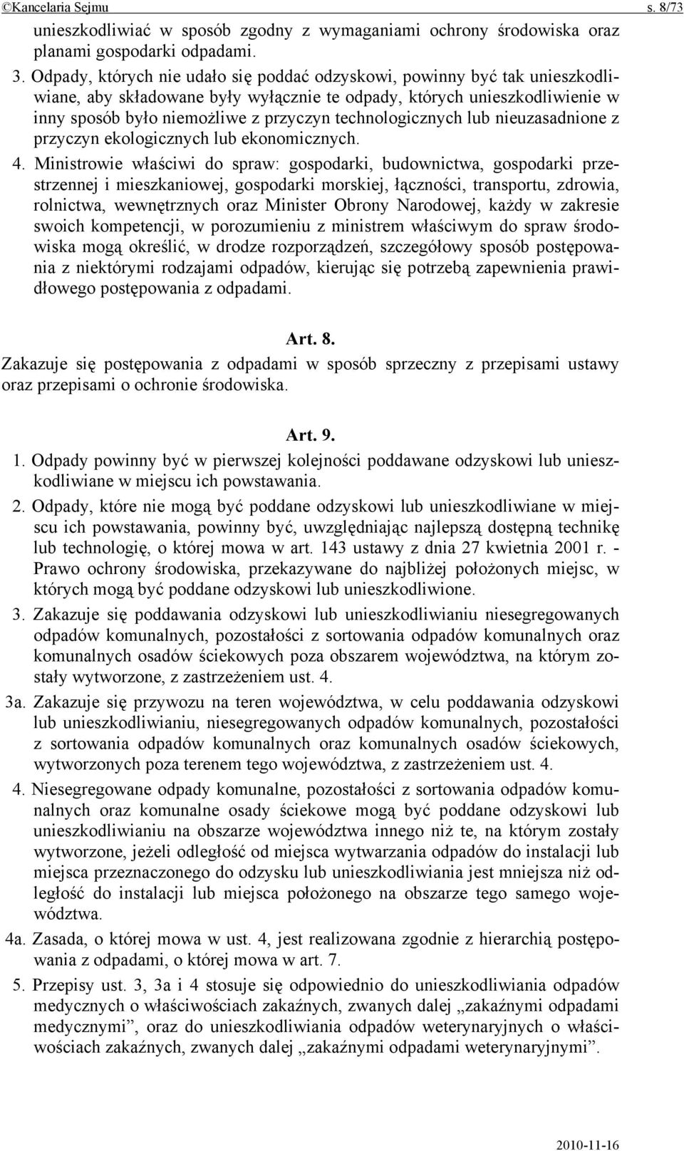 technologicznych lub nieuzasadnione z przyczyn ekologicznych lub ekonomicznych. 4.