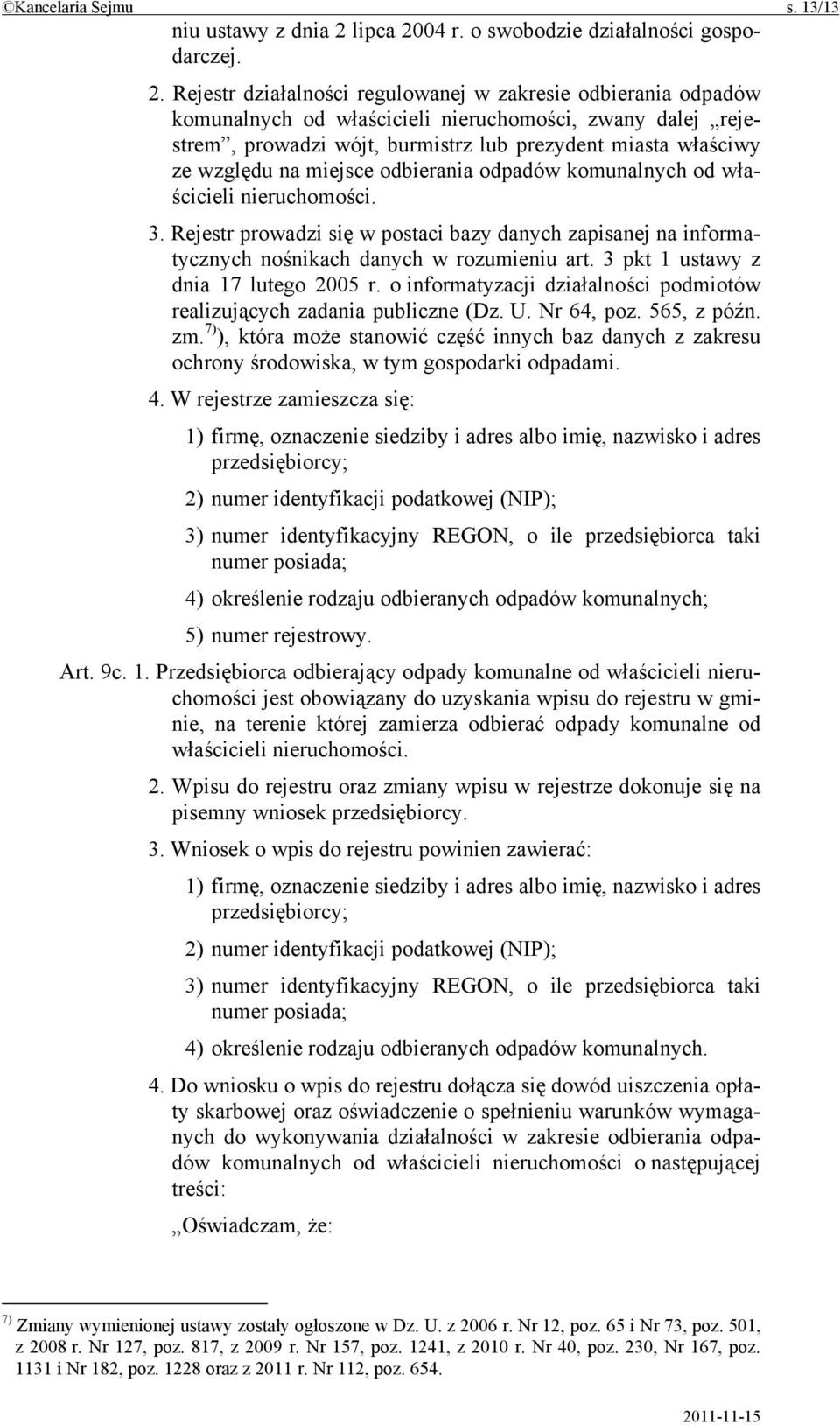 04 r. o swobodzie działalności gospodarczej. 2.