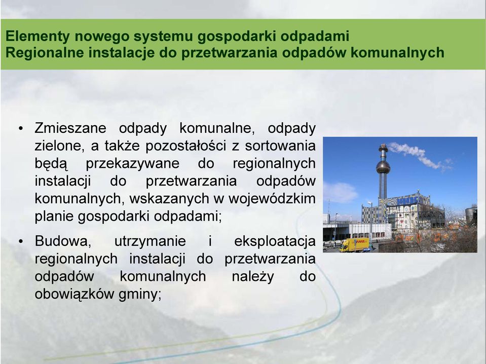 regionalnych instalacji do przetwarzania odpadów komunalnych, wskazanych w wojewódzkim planie gospodarki