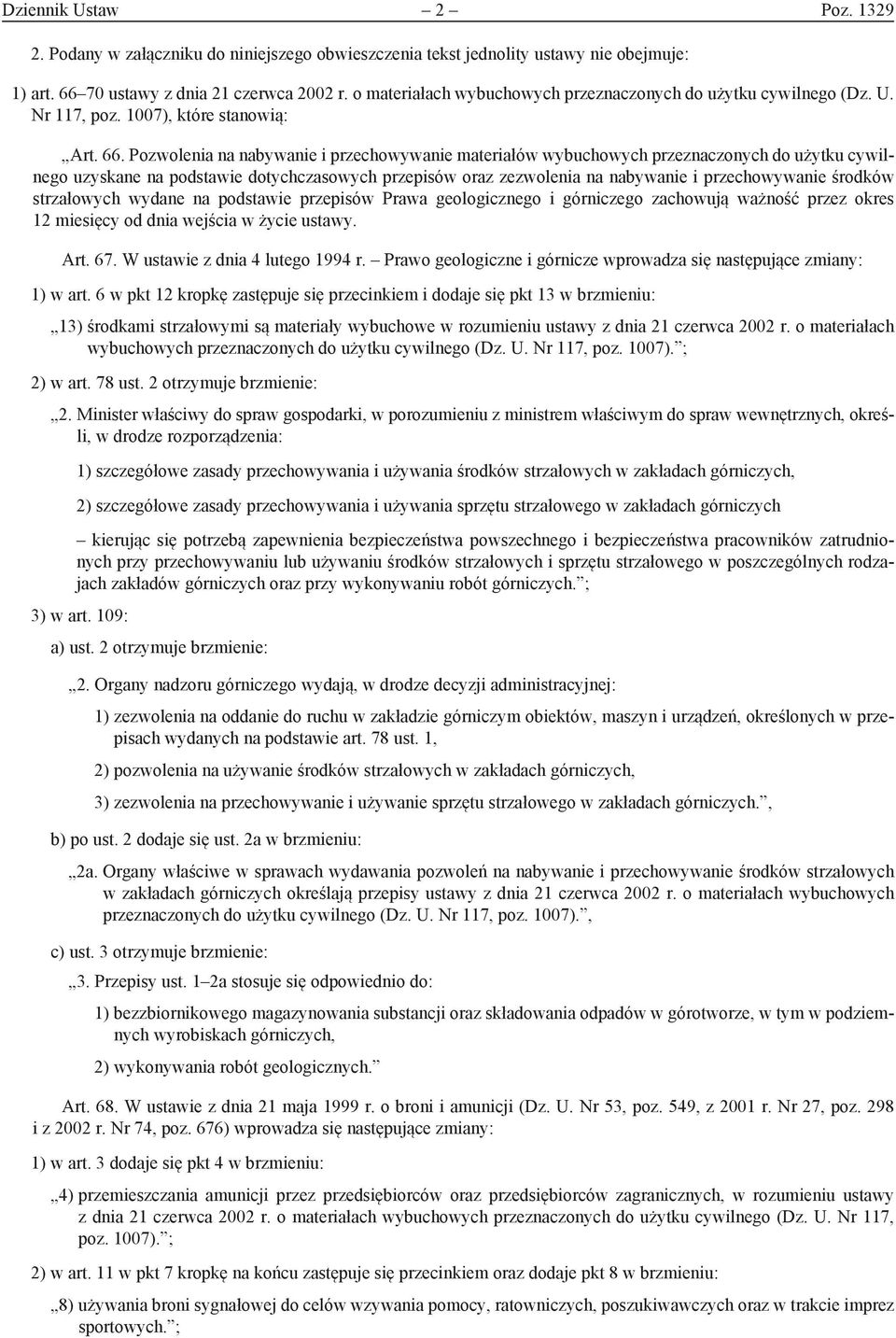 Pozwolenia na nabywanie i przechowywanie materiałów wybuchowych przeznaczonych do użytku cywilnego uzyskane na podstawie dotychczasowych przepisów oraz zezwolenia na nabywanie i przechowywanie