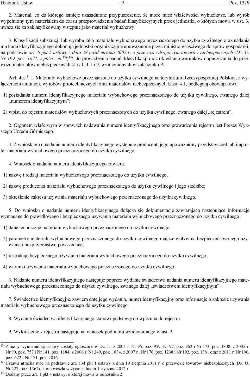 których mowa w ust. 3,