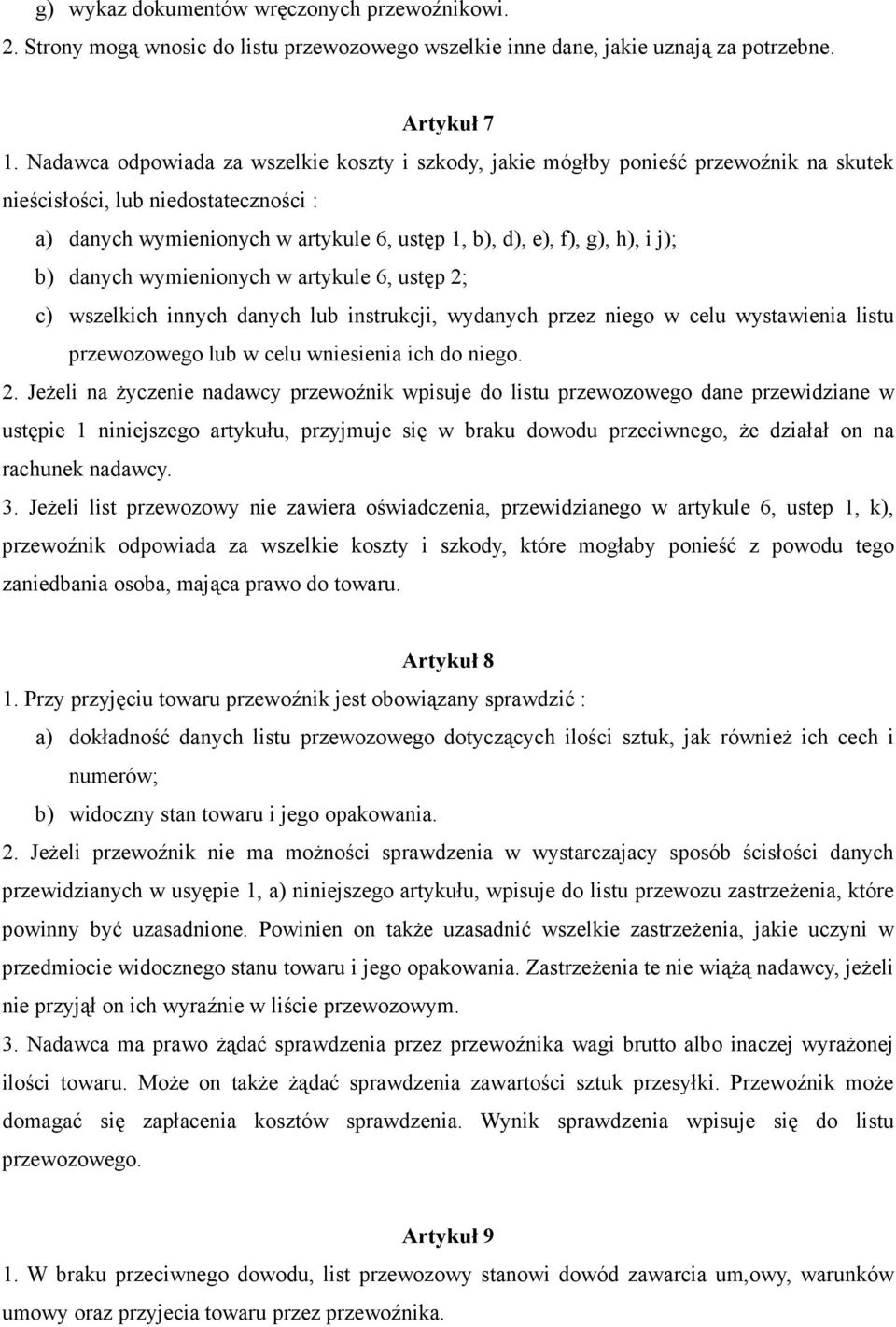 j); b) danych wymienionych w artykule 6, ustęp 2;