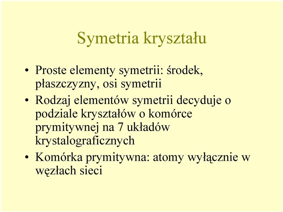 o podziale kryształów o komórce prymitywnej na 7 układów