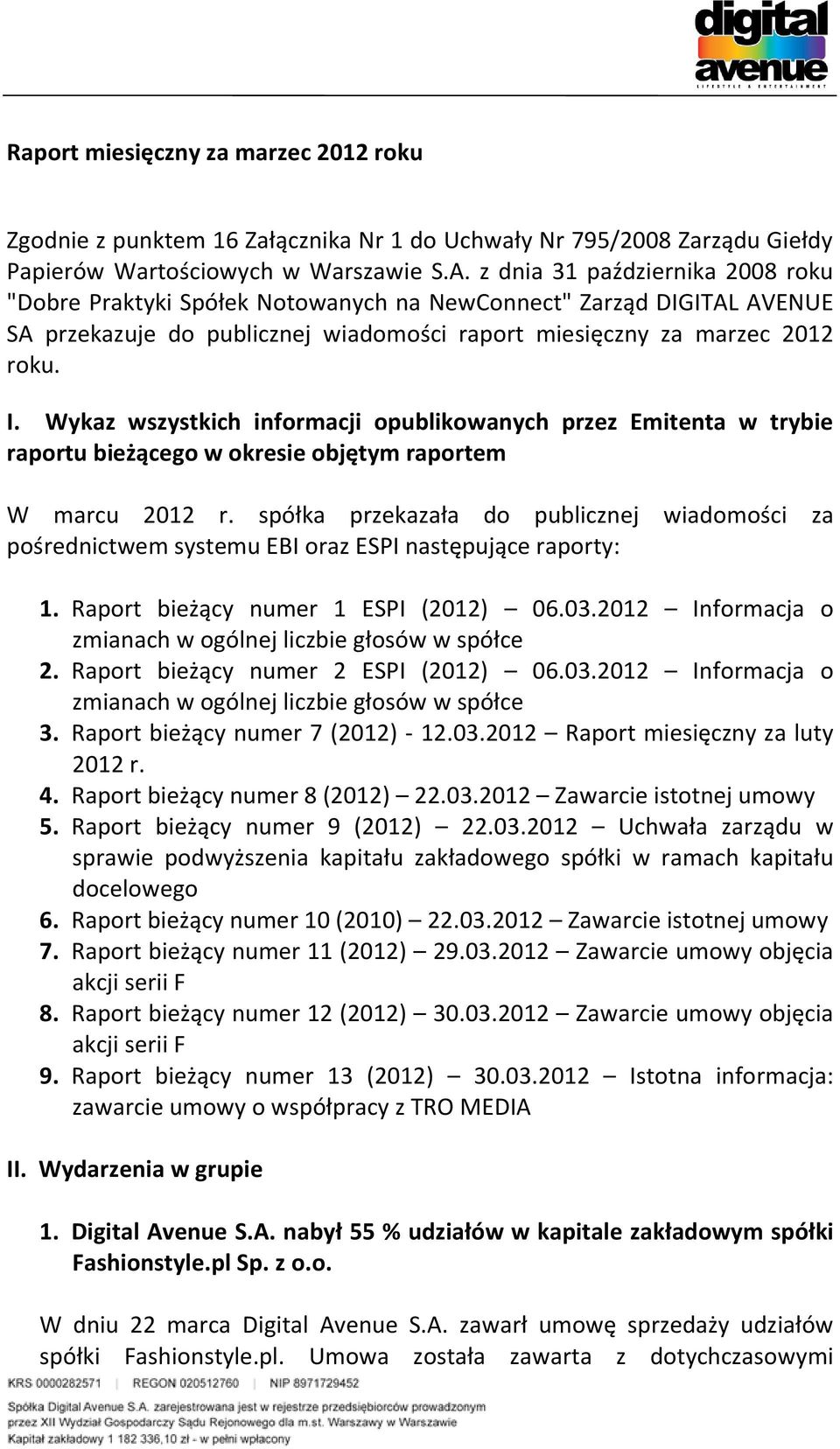 Wykaz wszystkich informacji opublikowanych przez Emitenta w trybie raportu bieżącego w okresie objętym raportem W marcu 2012 r.