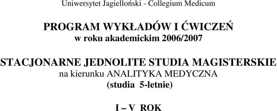 2006/2007 STACJONARNE JEDNOLITE STUDIA