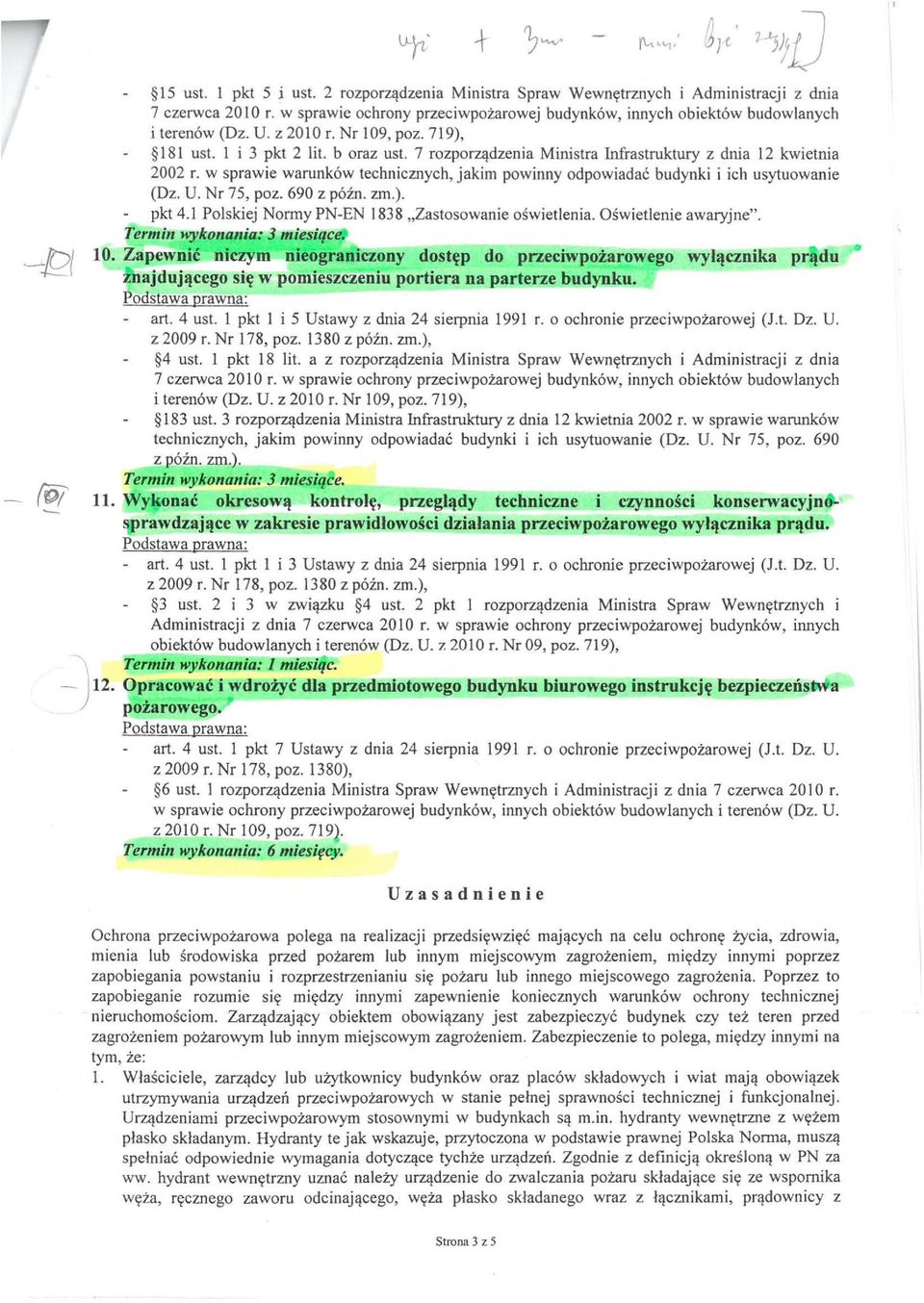 w sprawie warunków technicznych, jakim powinny odpowiadać budynki i ich usytuowanie (Dz. U. Nr 75, poz. 690 z późn o zm.). pkt 4.1 Polskiej Normy PN-EN 1838 "Zastosowanie o ś wietlenia.