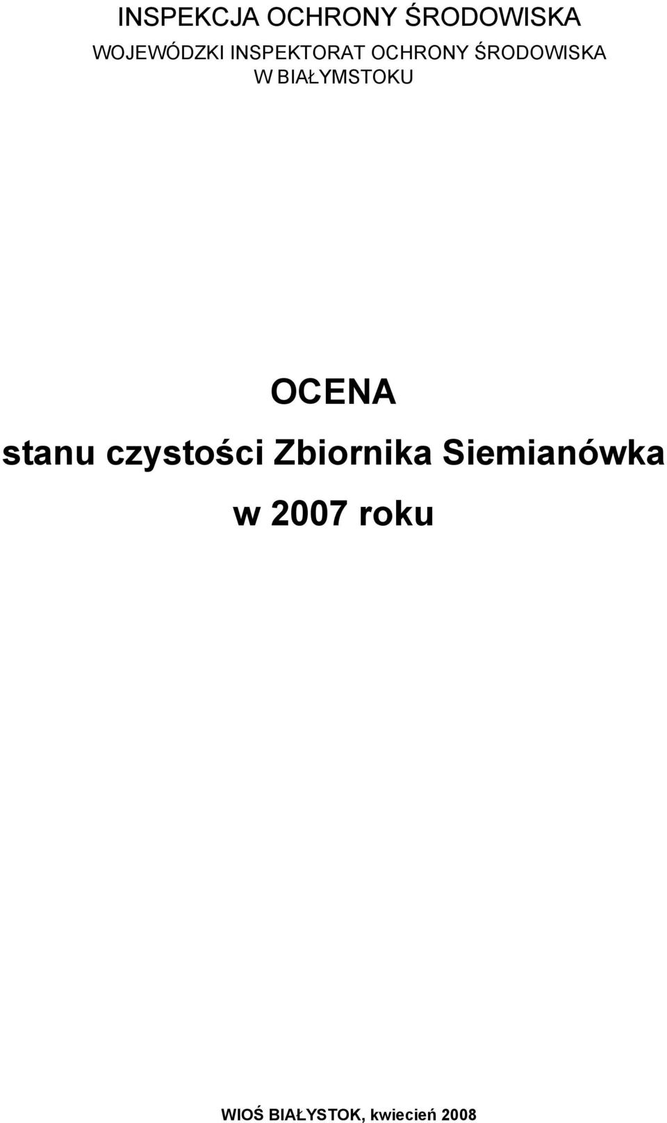 BIAŁYMSTOKU OCENA stanu czystości