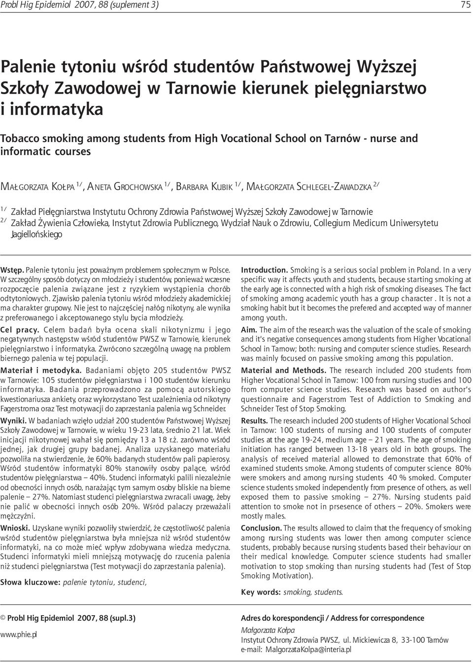 Zdrowia Pañstwowej Wy szej Szko³y Zawodowej w Tarnowie 2/ Zak³ad ywienia Cz³owieka, Instytut Zdrowia Publicznego, Wydzia³ Nauk o Zdrowiu, Collegium Medicum Uniwersytetu Jagielloñskiego Wstêp.