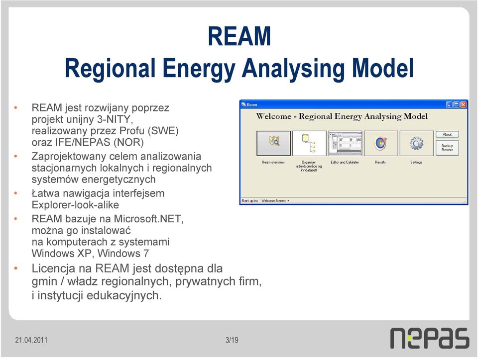 nawigacja interfejsem Explorer-look-alike REAM bazuje na Microsoft.