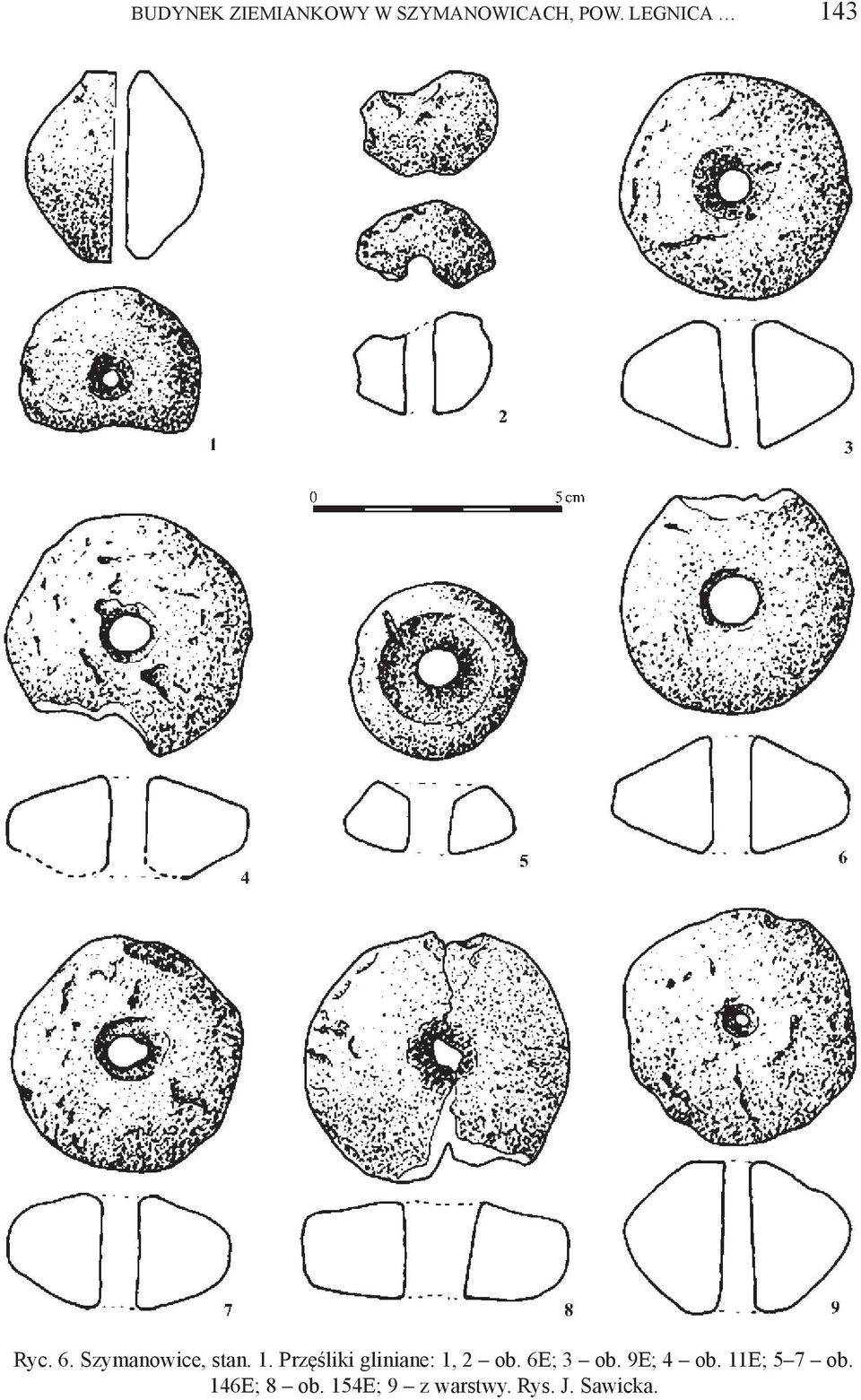 6E; 3 ob. 9E; 4 ob. 11E; 5 7 ob. 146E; 8 ob.