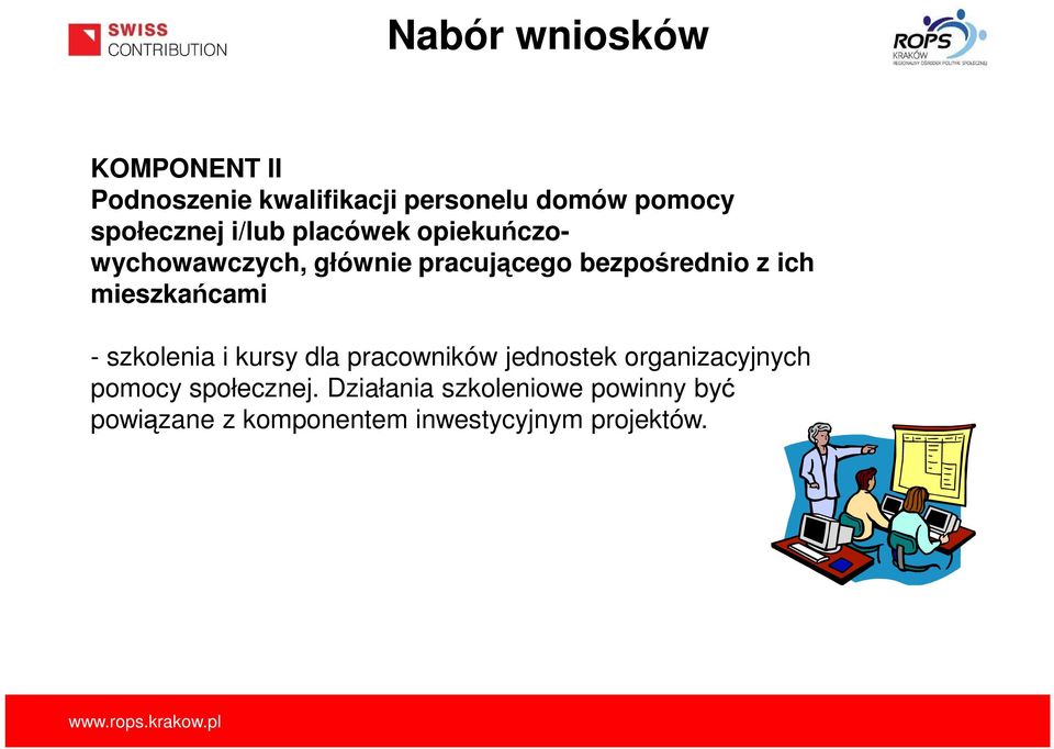 ich mieszkańcami - szkolenia i kursy dla pracowników jednostek organizacyjnych pomocy