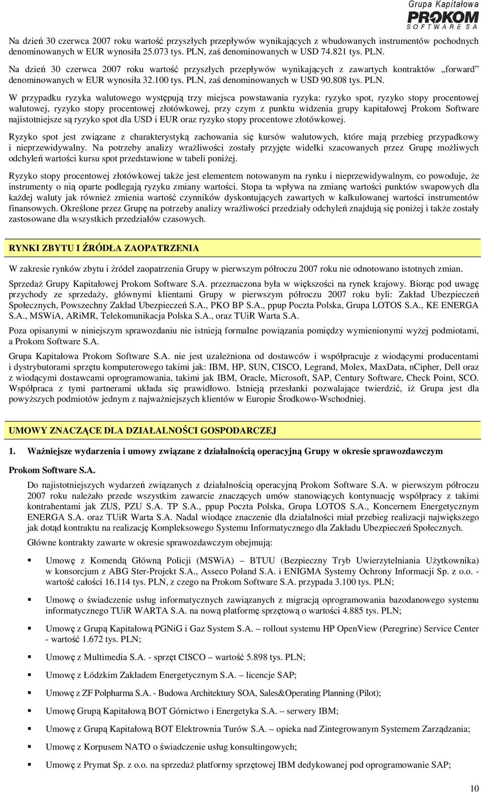 PLN, zaś denominowanych w USD 90.808 tys. PLN.