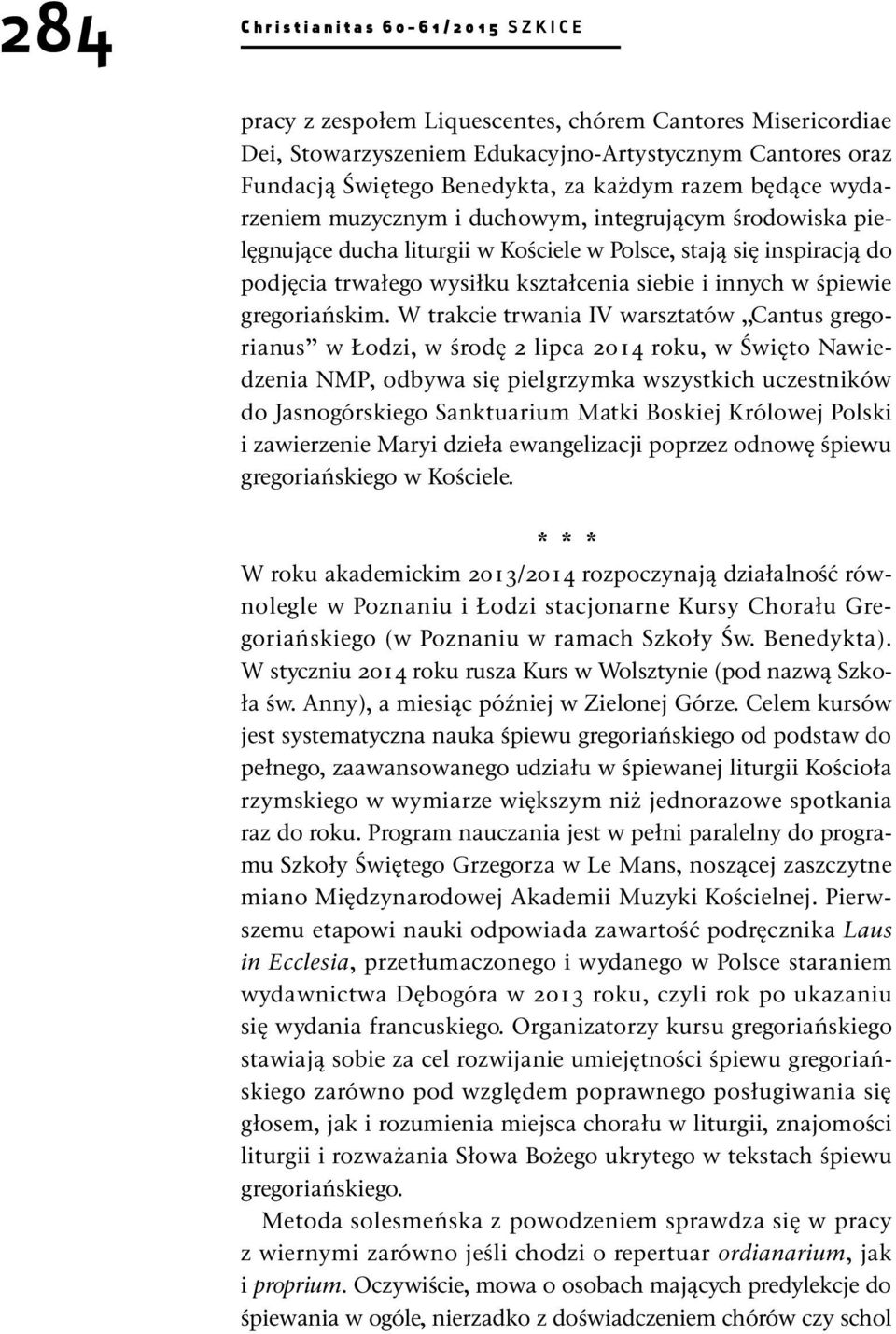 śpiewie gregoriańskim.