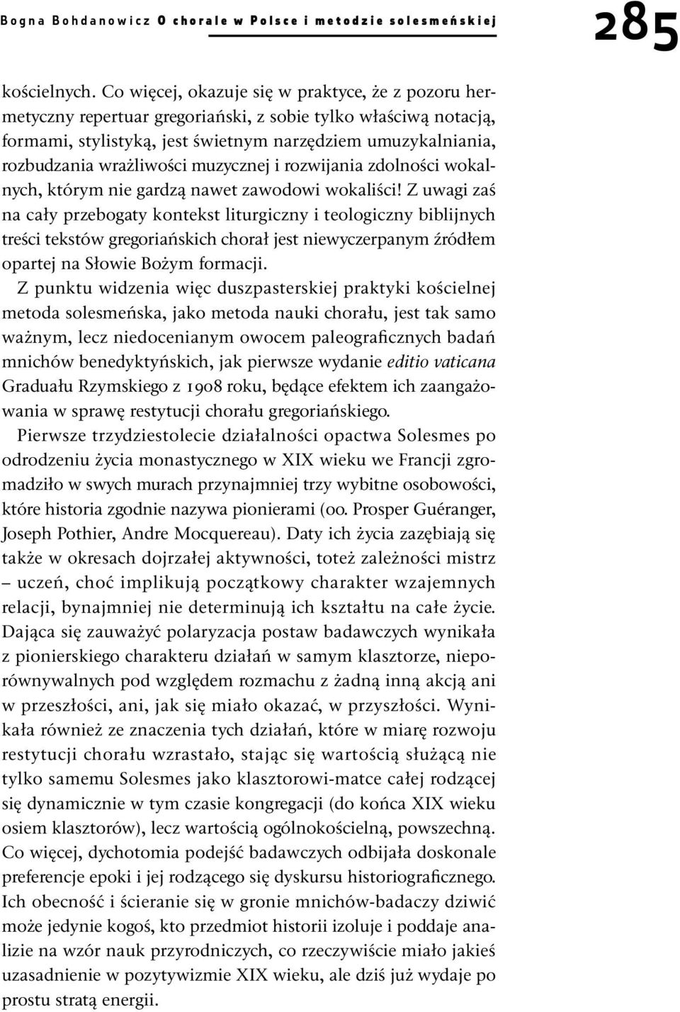 wrażliwości muzycznej i rozwijania zdolności wokalnych, którym nie gardzą nawet zawodowi wokaliści!