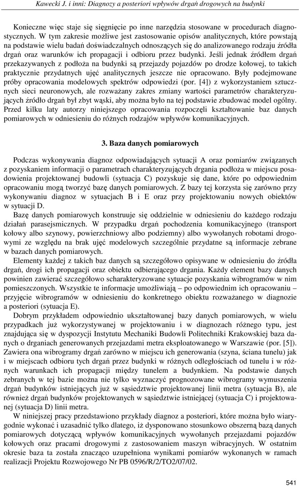 propagacji i odbioru przez budynki.