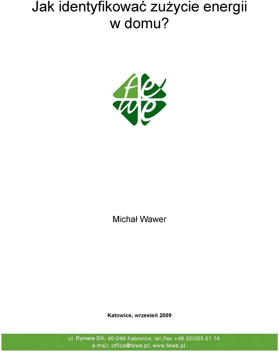 domu? Michał Wawer