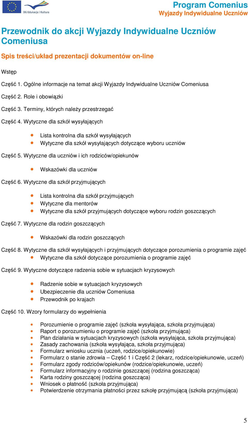 Wytyczne dla uczniów i ich rdziców/piekunów Wskazówki dla uczniów Część 6.