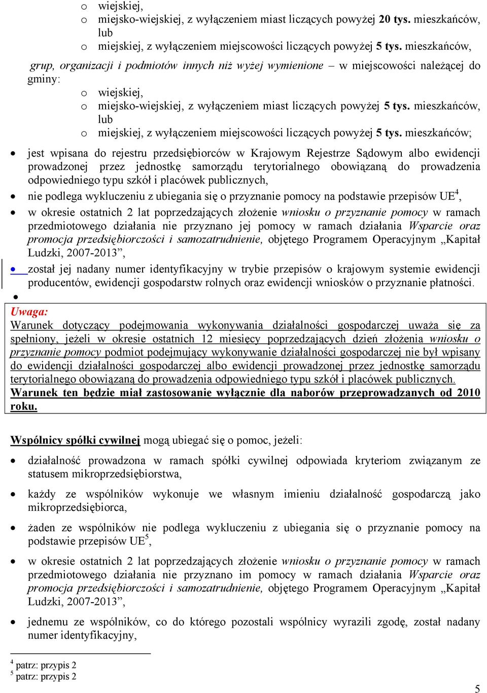 mieszkańców, lub o miejskiej, z wyłączeniem miejscowości liczących powyżej 5 tys.