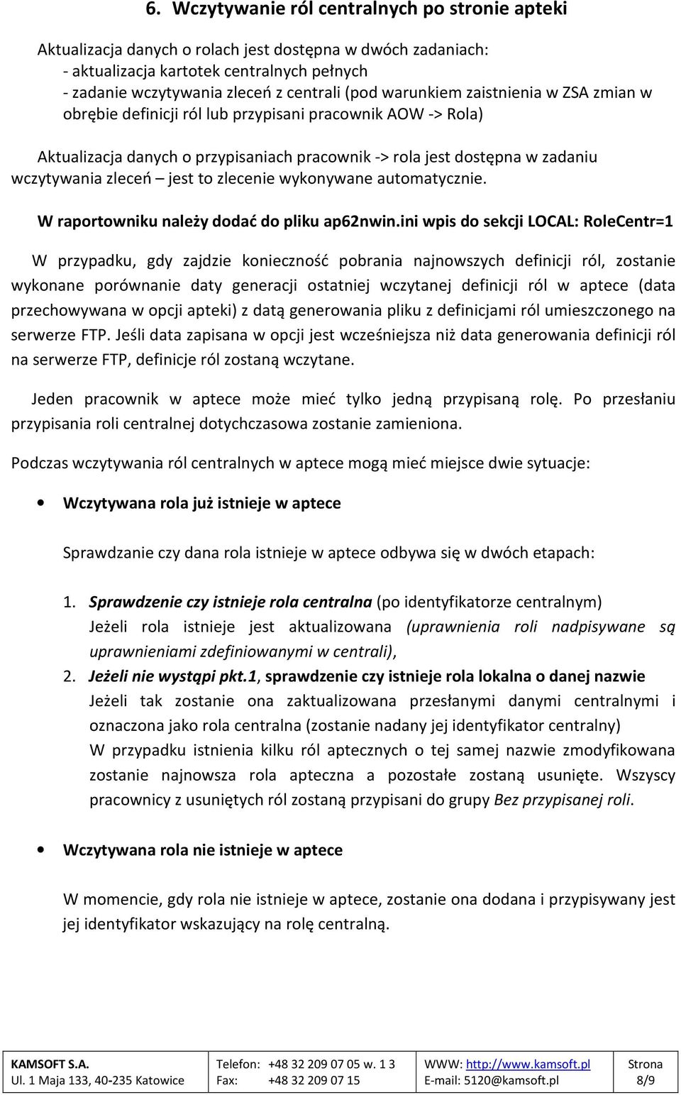 to zlecenie wykonywane automatycznie. W raportowniku należy dodać do pliku ap62nwin.