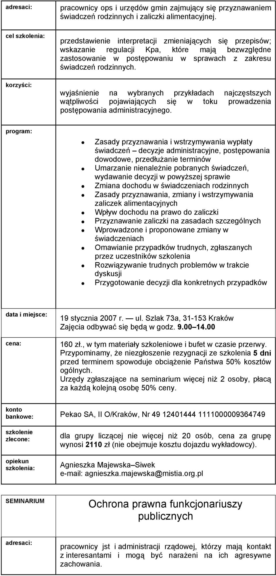 wyjaśnienie na wybranych przykładach najczęstszych wątpliwości pojawiających się w toku prowadzenia postępowania administracyjnego.