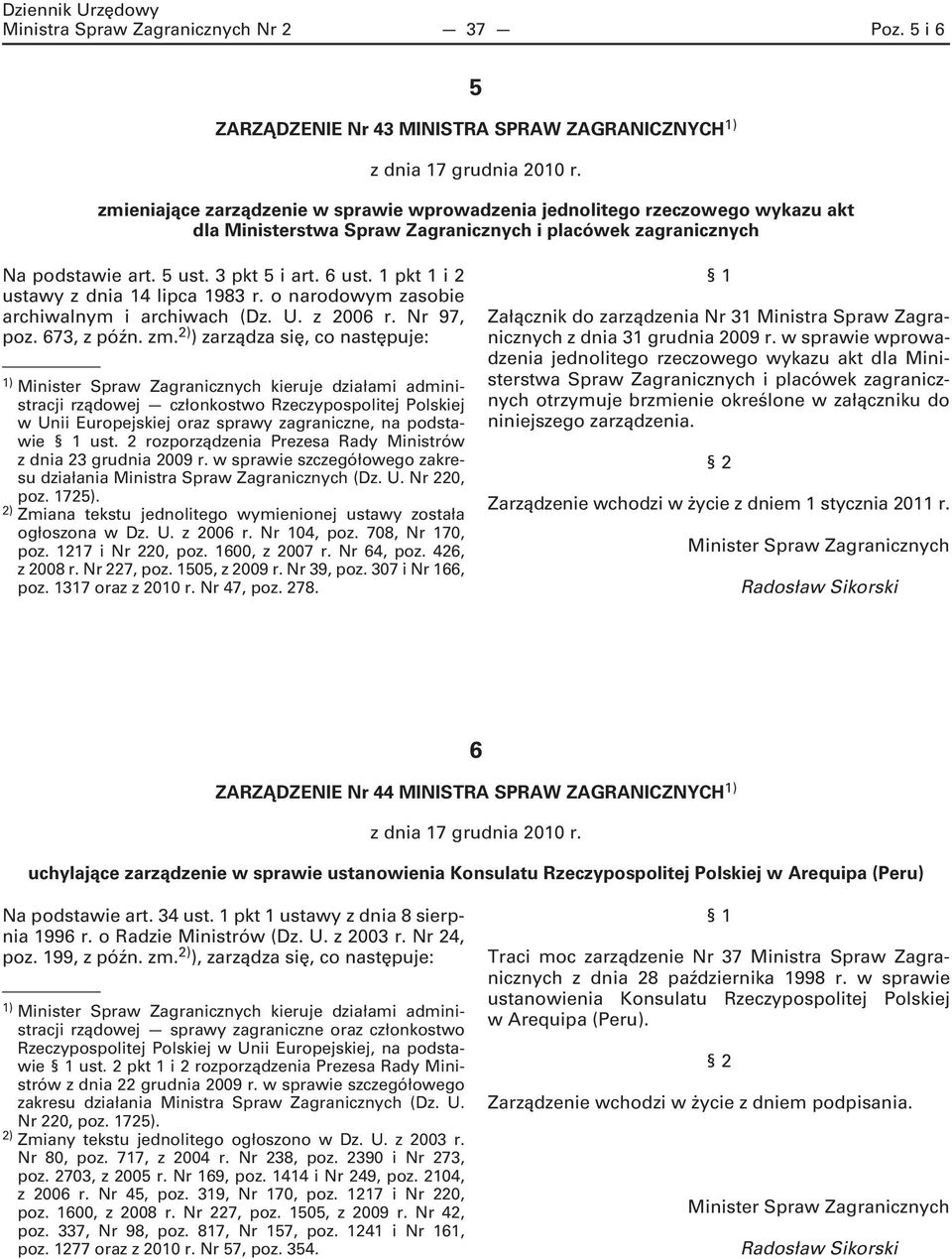 1 pkt 1 i 2 ustawy z dnia 14 lipca 1983 r. o narodowym zasobie archiwalnym i archiwach (Dz. U. z 2006 r. Nr 97, poz. 673, z późn. zm.