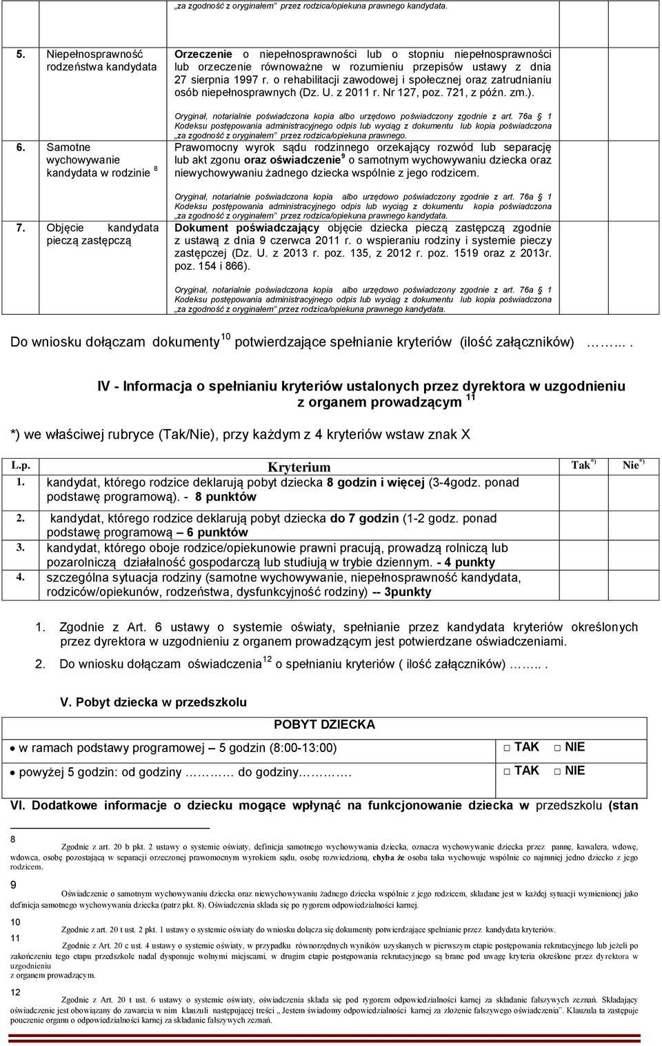 o rehabilitacji zawodowej i społecznej oraz zatrudnianiu osób niepełnosprawnych (Dz. U. z 2011 r. Nr 127, poz. 721, z późn. zm.). za zgodność z oryginałem przez rodzica/opiekuna prawnego.