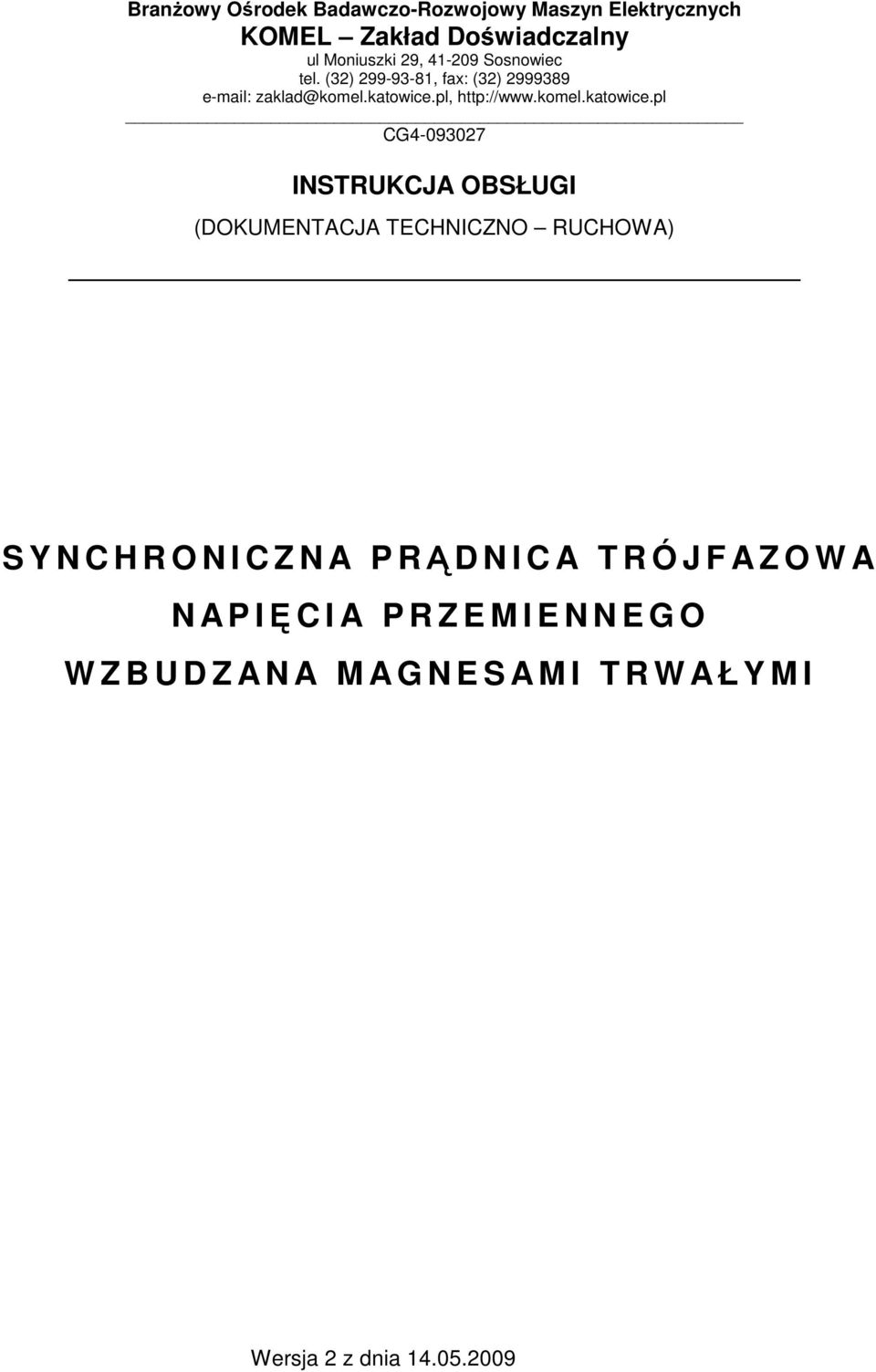 A N AP IĘCIA P R Z E M I E N N E G O W Z B U D Z AN A M