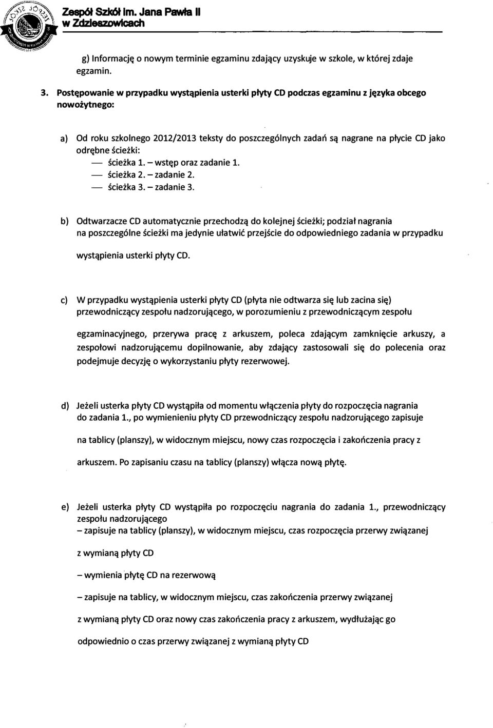 ścieżki: ścieżka l.-wstęp oraz zadanie l. ścieżka 2.- zadanie 2. ścieżka 3. -zadanie 3.