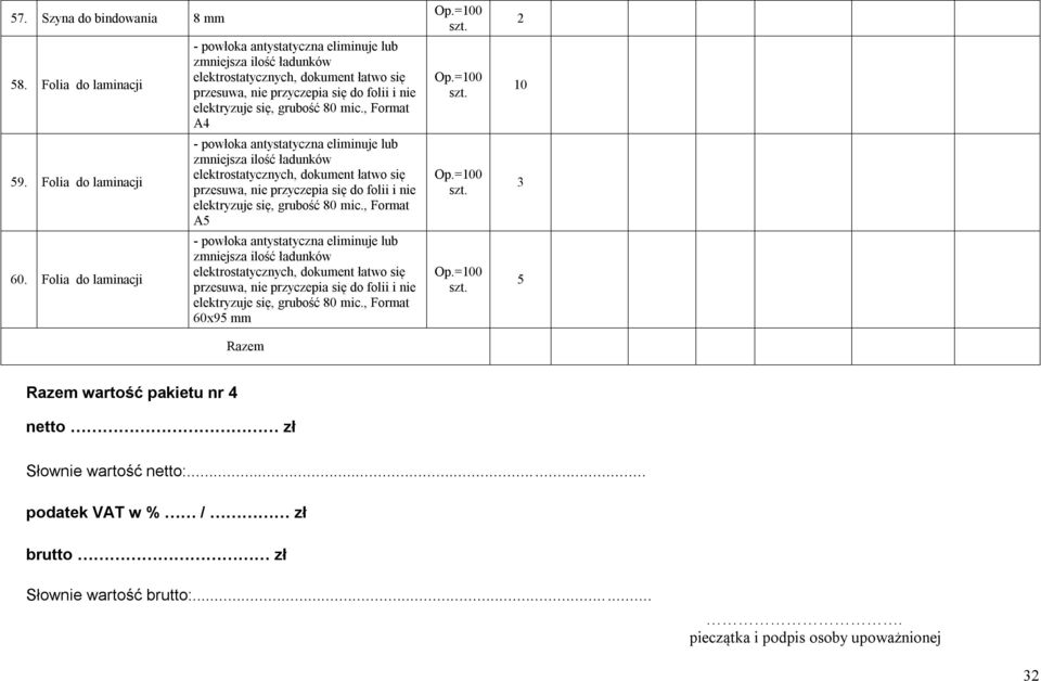 Folia do laminacji A4 A 60x9 mm Razem 3 Razem wartość pakietu nr 4