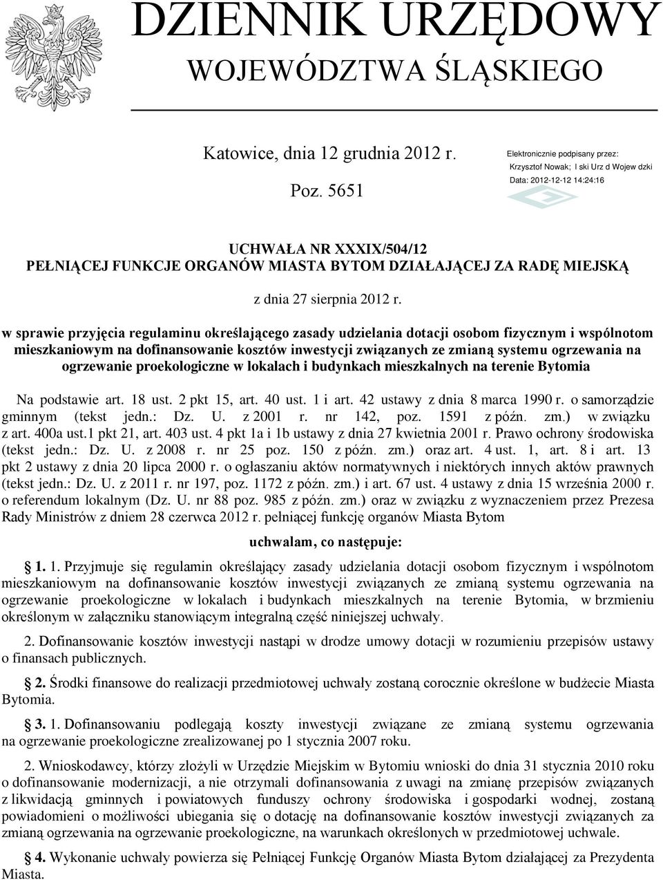 w sprawie przyjęcia regulaminu określającego zasady udzielania dotacji osobom fizycznym i wspólnotom mieszkaniowym na dofinansowanie kosztów inwestycji związanych ze zmianą systemu ogrzewania na