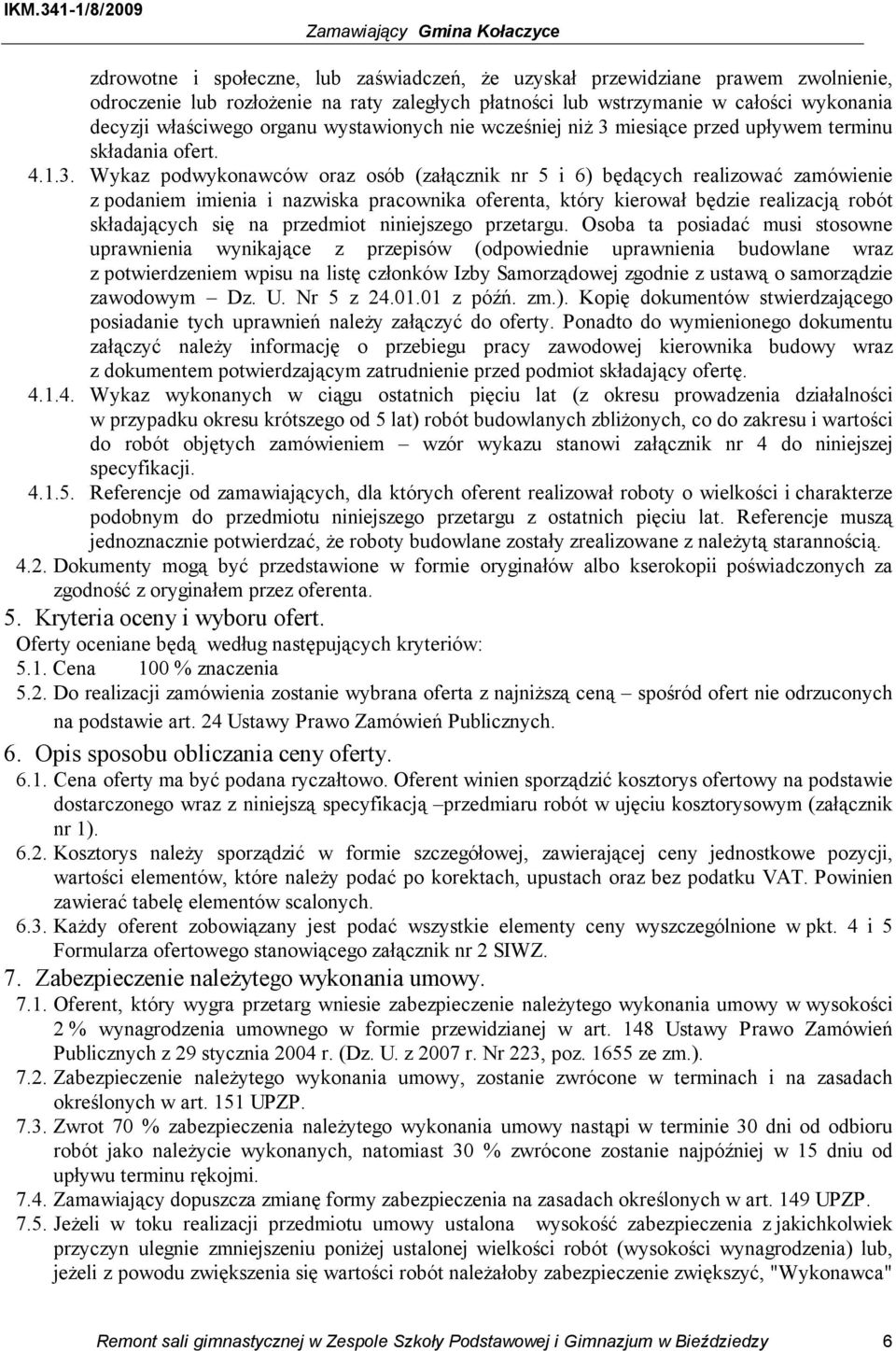 miesiące przed upływem terminu składania ofert. 4.1.3.