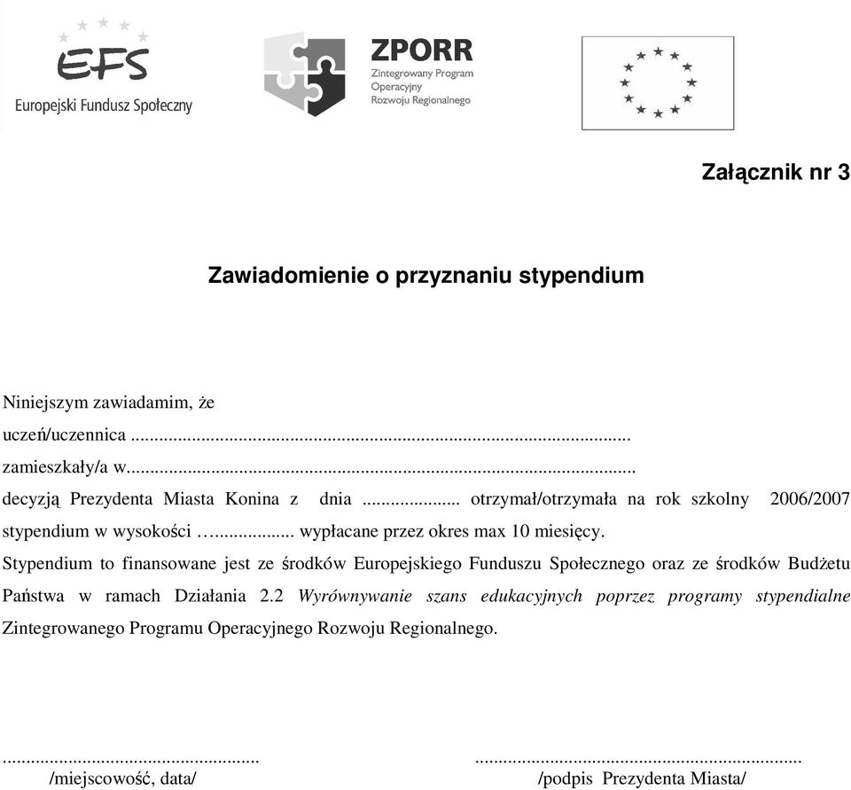 .. wypłacane przez okres max 10 miesięcy.
