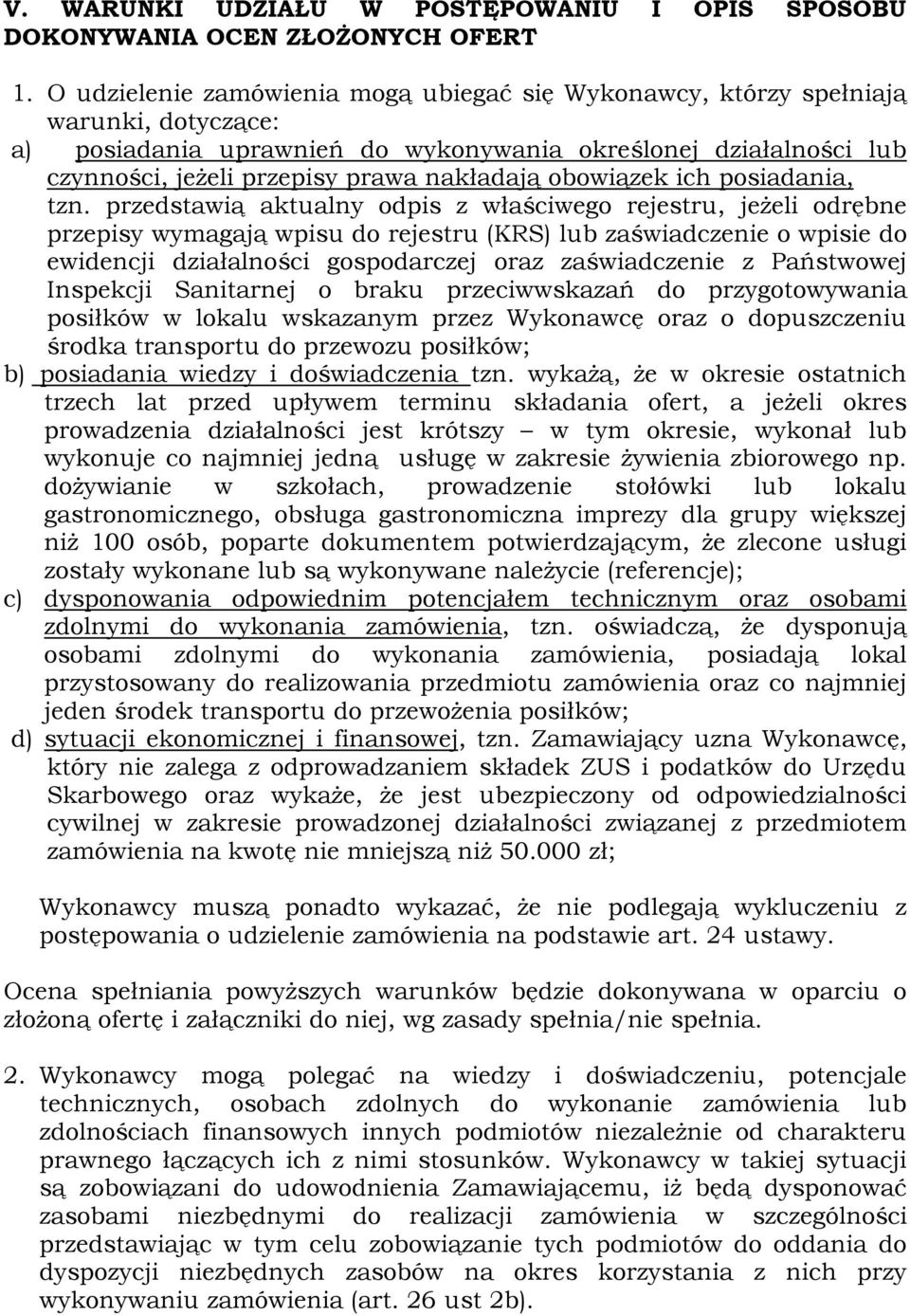 obowiązek ich posiadania, tzn.