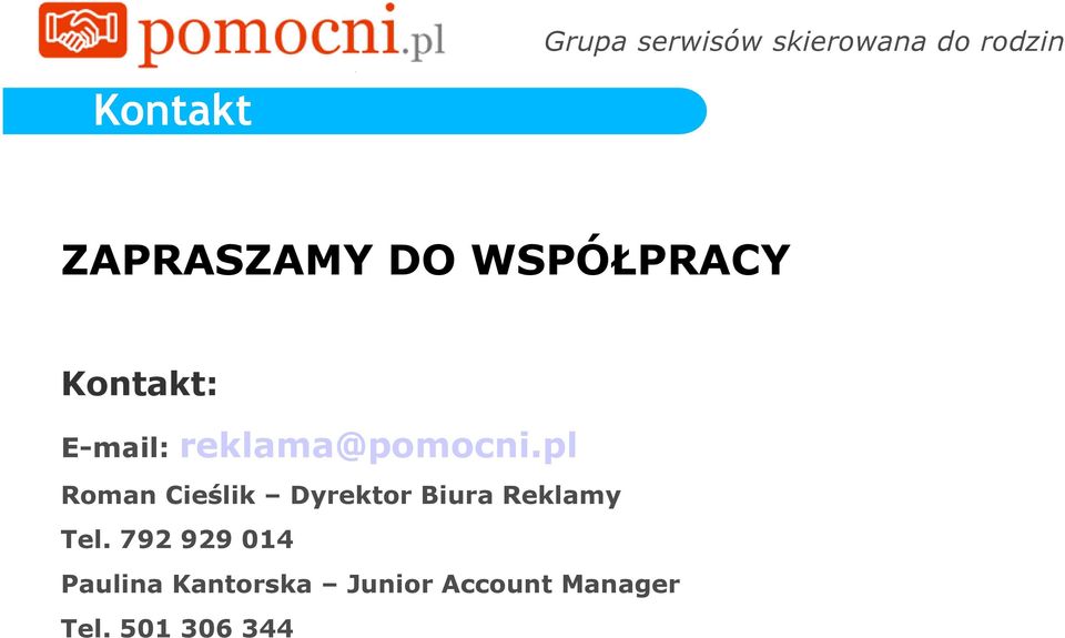 pl Roman Cieślik Dyrektor Biura Reklamy Tel.