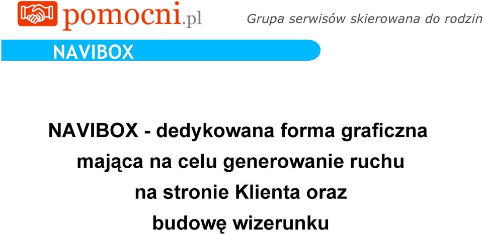 celu generowanie ruchu na