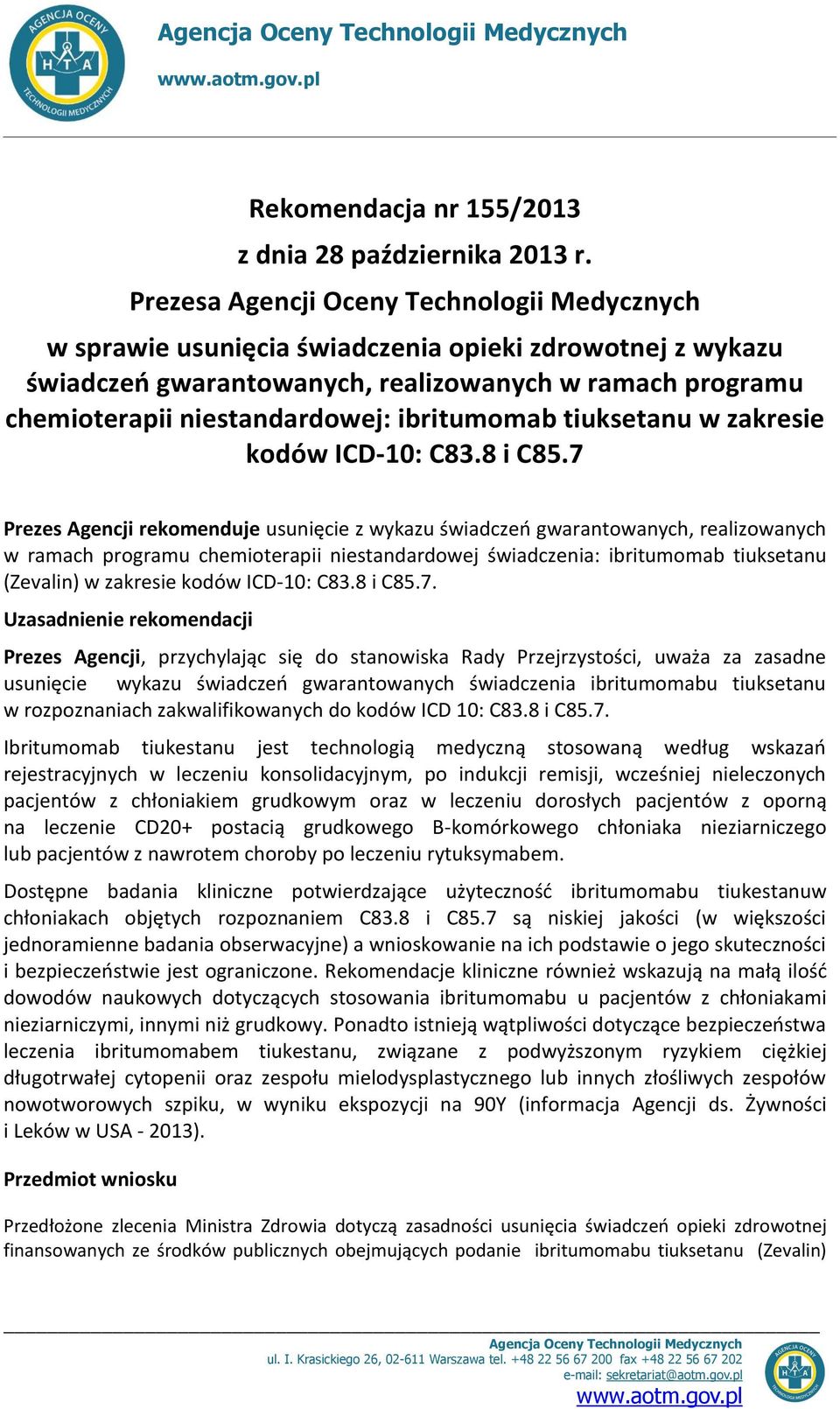 ibritumomab tiuksetanu w zakresie kodów ICD-10: C83.8 i C85.