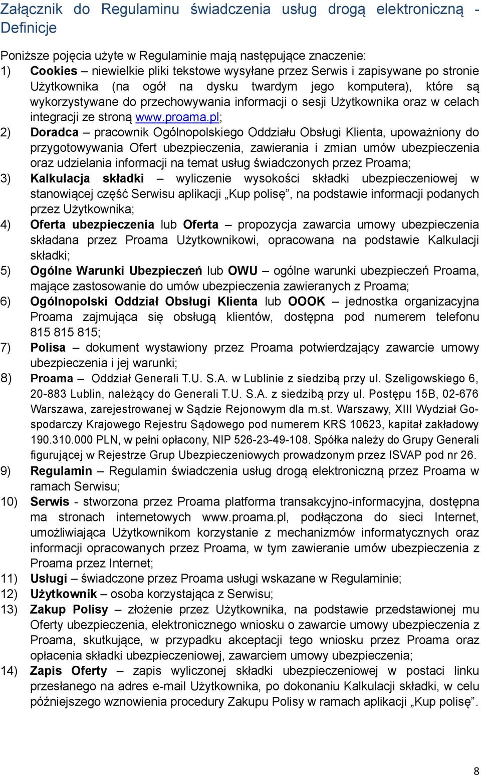 niewielkie (na ogół pliki tekstowe na dysku wysyłane twardym przez jego Serwis komputera), i zapisywane po które stronie są wykorzystywane Użytkownika (na do przechowywania ogół na dysku informacji