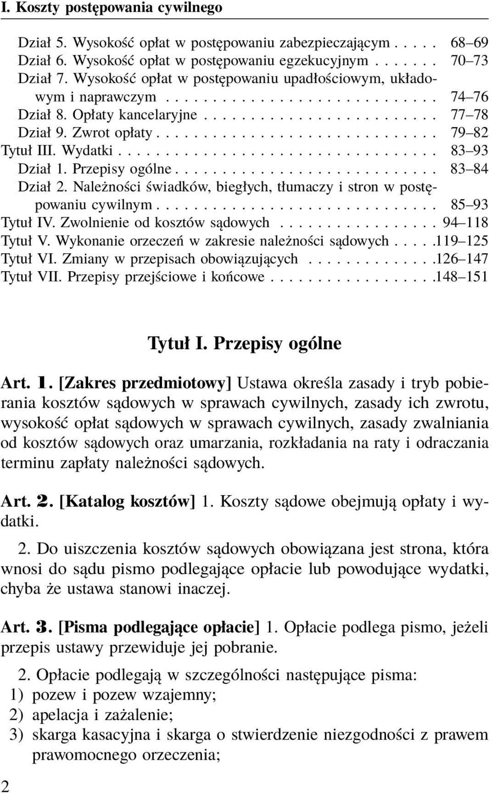 ............................. 79 82 Tytuł III. Wydatki.................................. 83 93 Dział 1. Przepisy ogólne............................ 83 84 Dział 2.